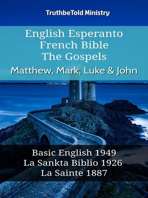 cover image of English Esperanto French Bible--The Gospels--Matthew, Mark, Luke & John